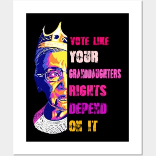 Vote Like Your Granddaughter's Rights Depend on It Posters and Art